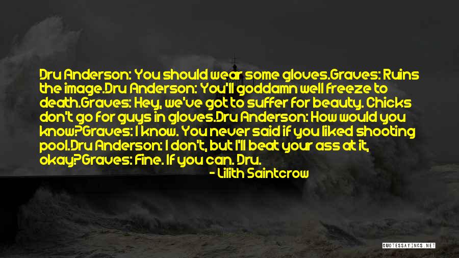 Saintcrow Lilith Quotes By Lilith Saintcrow