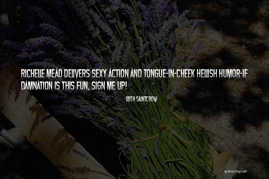 Saintcrow Lilith Quotes By Lilith Saintcrow