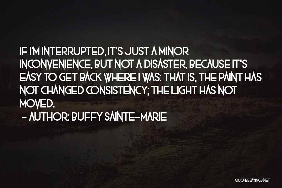 Sainte-beuve Quotes By Buffy Sainte-Marie