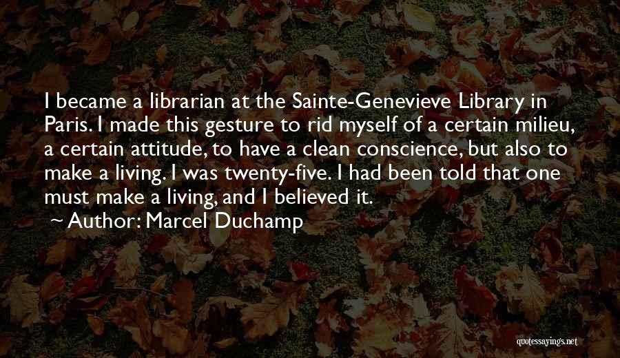 Sainte Genevieve Quotes By Marcel Duchamp