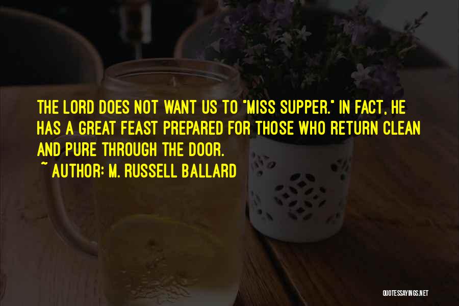 Sainted English Historian Quotes By M. Russell Ballard