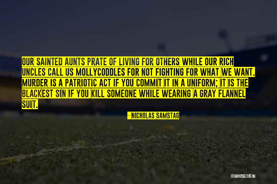 Sainted Quotes By Nicholas Samstag Sainted Quotes By Nicholas Samstag