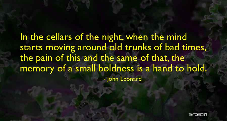 Saintes Maries Quotes By John Leonard Saintes Maries Quotes By John Leonard