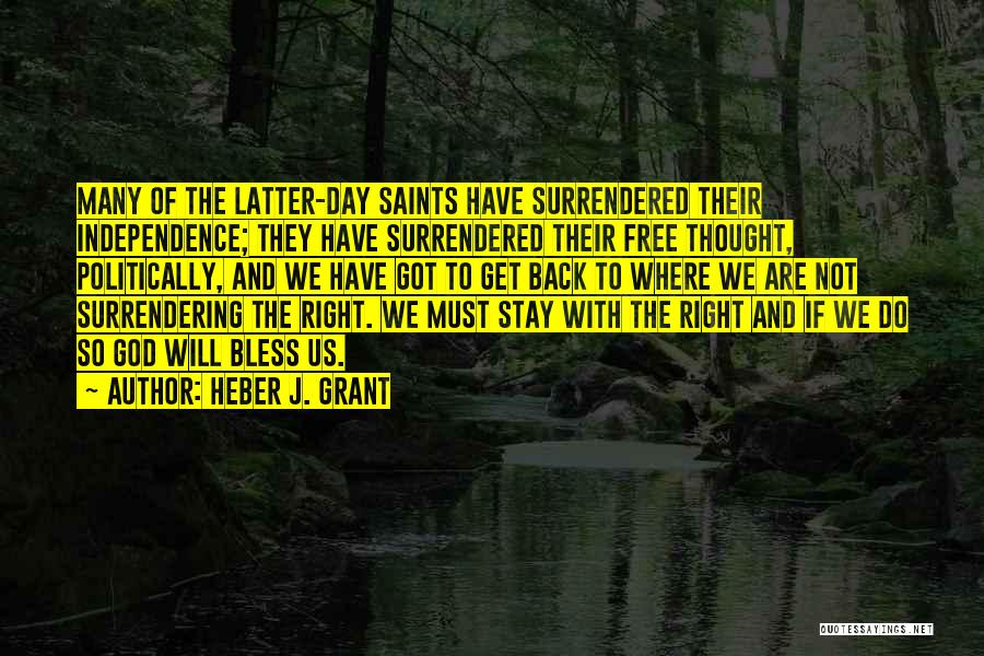 Saints And Their Quotes By Heber J. Grant