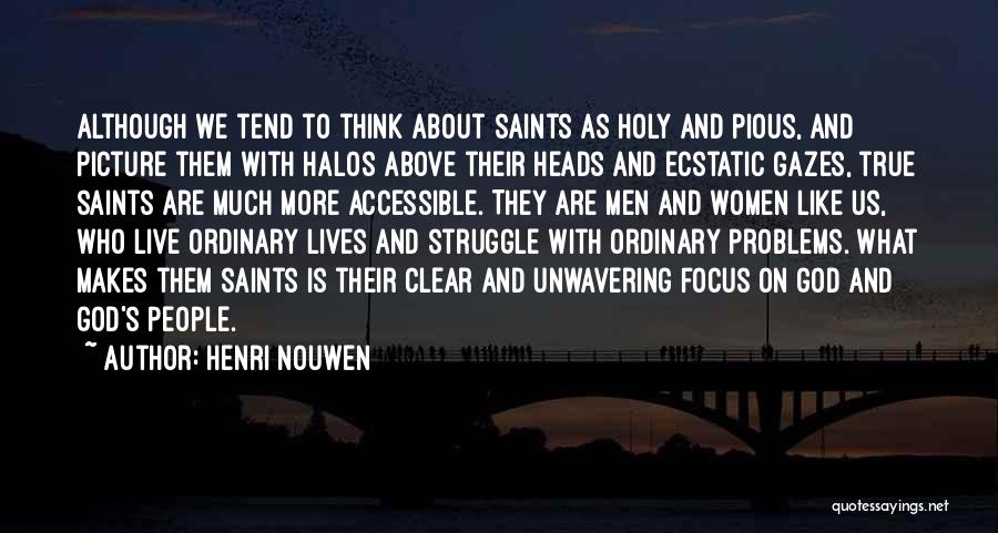 Saints And Their Quotes By Henri Nouwen