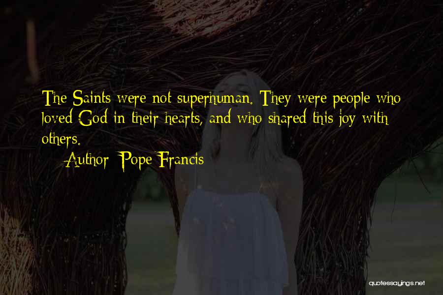Saints And Their Quotes By Pope Francis