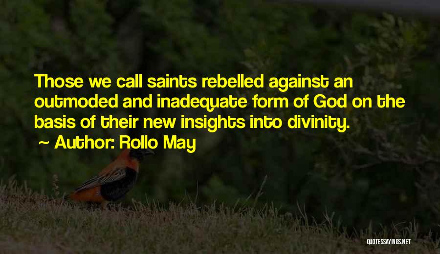 Saints And Their Quotes By Rollo May