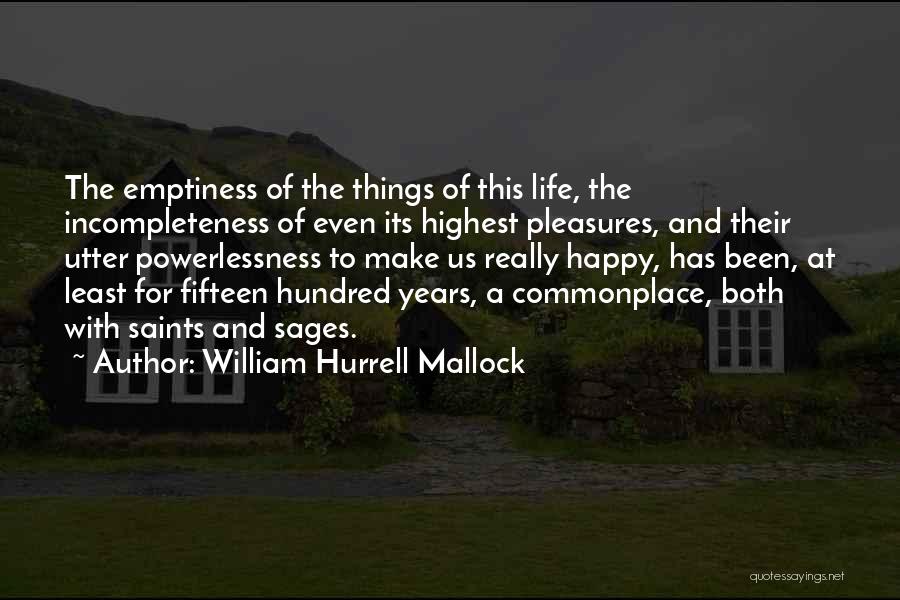 Saints And Their Quotes By William Hurrell Mallock