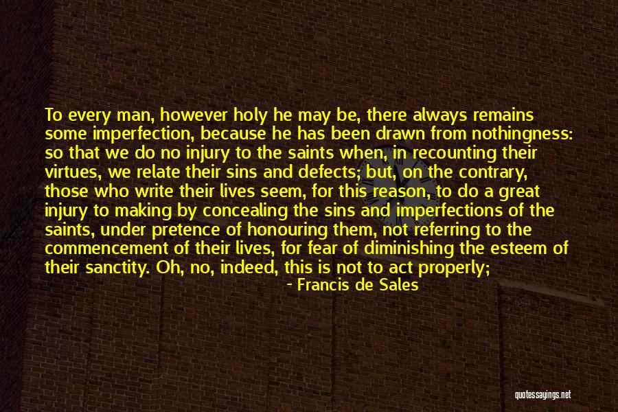 Saints In The Making Quotes By Francis De Sales Saints In The Making Quotes By Francis De Sales