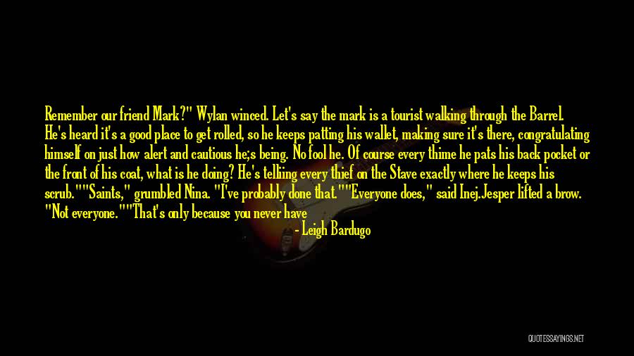 Saints In The Making Quotes By Leigh Bardugo Saints In The Making Quotes By Leigh Bardugo