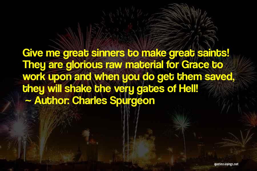 Saints Vs Sinners Quotes By Charles Spurgeon