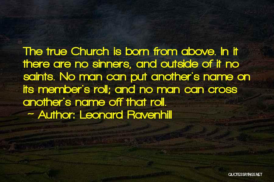 Saints Vs Sinners Quotes By Leonard Ravenhill