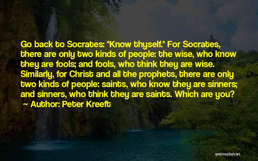 Saints Vs Sinners Quotes By Peter Kreeft
