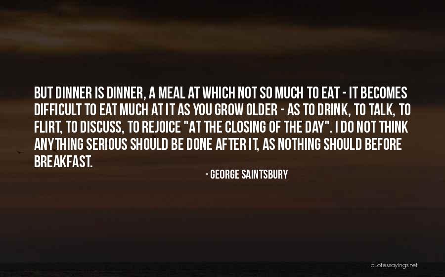 Saintsbury Quotes By George Saintsbury Saintsbury Quotes By George Saintsbury