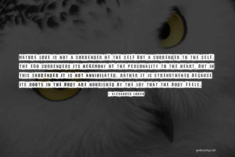 Sainyo English Quotes By Alexander Lowen Sainyo English Quotes By Alexander Lowen