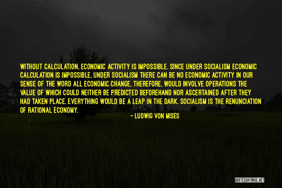 Sainz Futbol Quotes By Ludwig Von Mises Sainz Futbol Quotes By Ludwig Von Mises