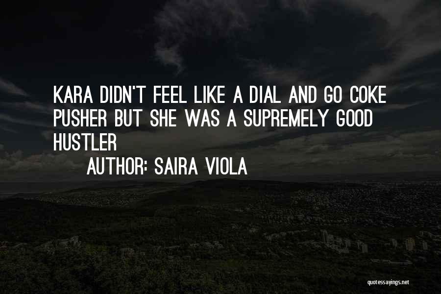 Saira Viola Quotes 1706036