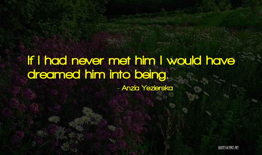 Saisissez Quotes By Anzia Yezierska Saisissez Quotes By Anzia Yezierska