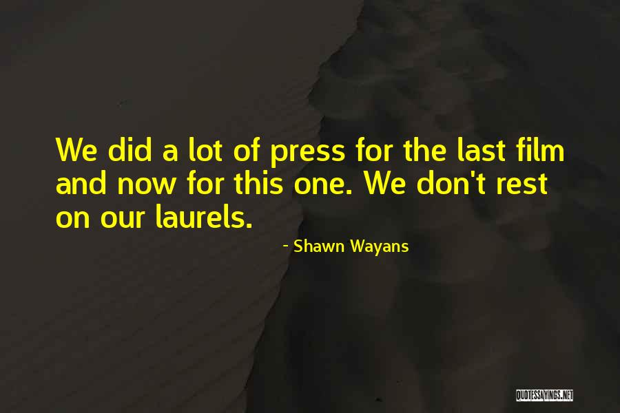 Saisselin Quotes By Shawn Wayans Saisselin Quotes By Shawn Wayans