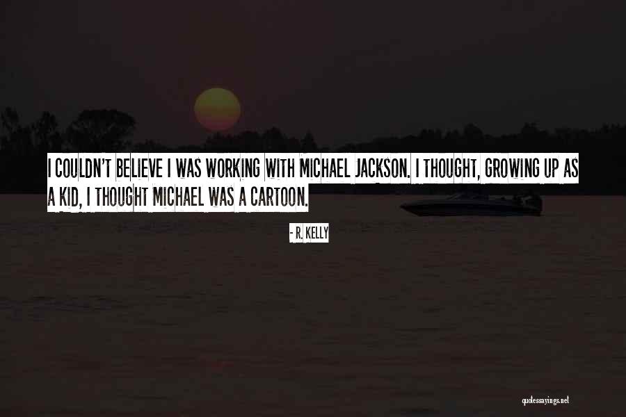 Sait Quotes By R. Kelly Sait Quotes By R. Kelly