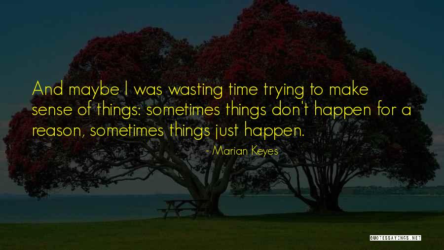 Saito College Quotes By Marian Keyes Saito College Quotes By Marian Keyes