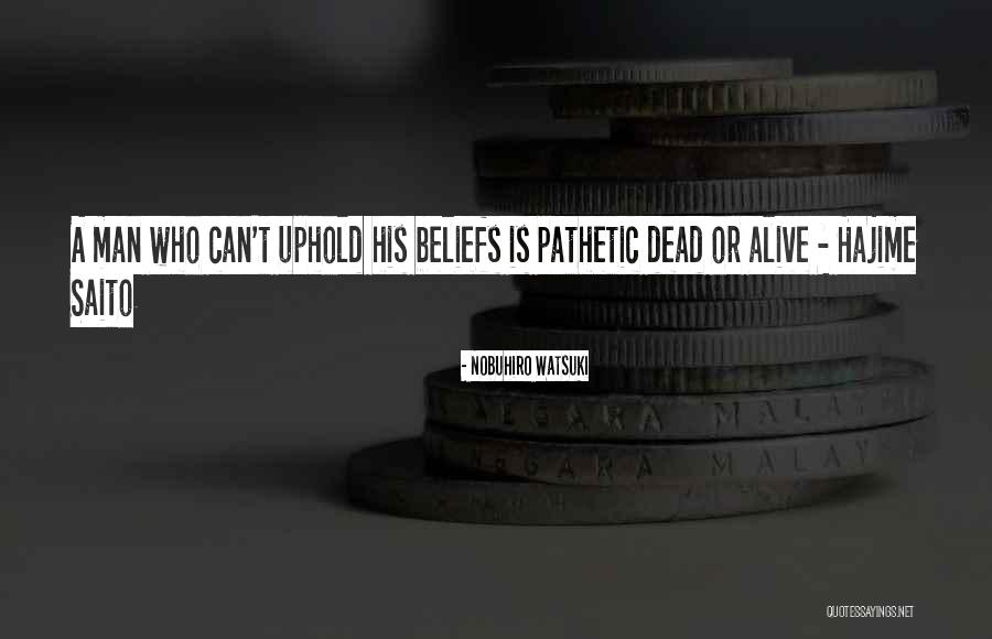 Saito Quotes By Nobuhiro Watsuki Saito Quotes By Nobuhiro Watsuki