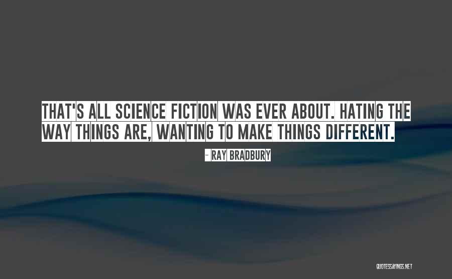 Saiyans From Universe Quotes By Ray Bradbury Saiyans From Universe Quotes By Ray Bradbury
