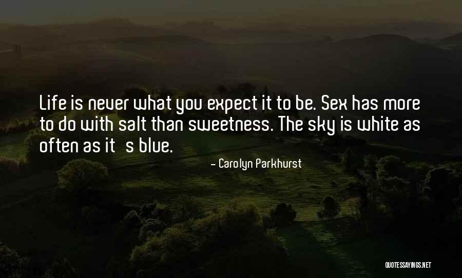 Sajah Bint Quotes By Carolyn Parkhurst Sajah Bint Quotes By Carolyn Parkhurst