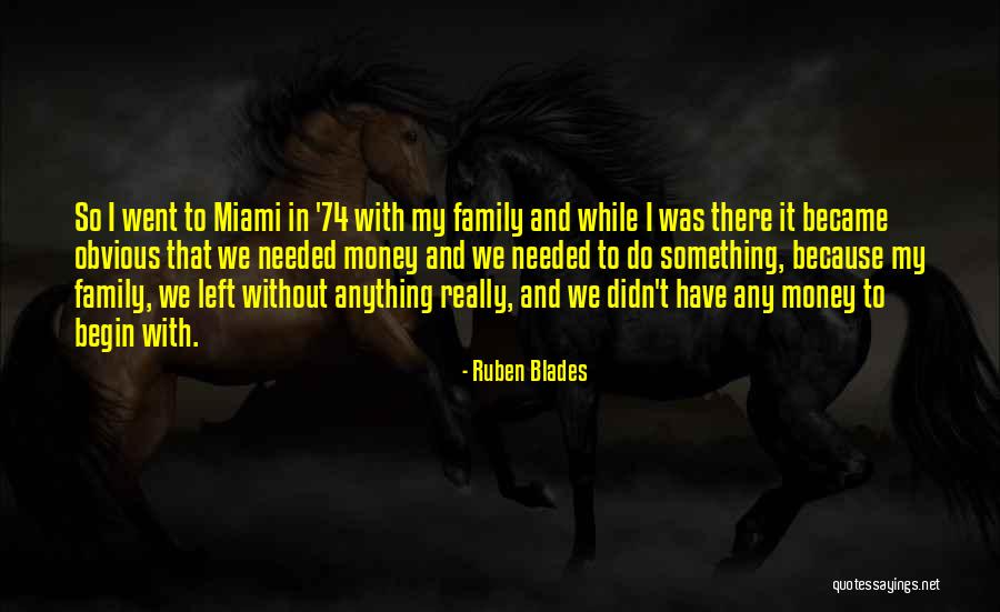Sajai Purses Quotes By Ruben Blades Sajai Purses Quotes By Ruben Blades
