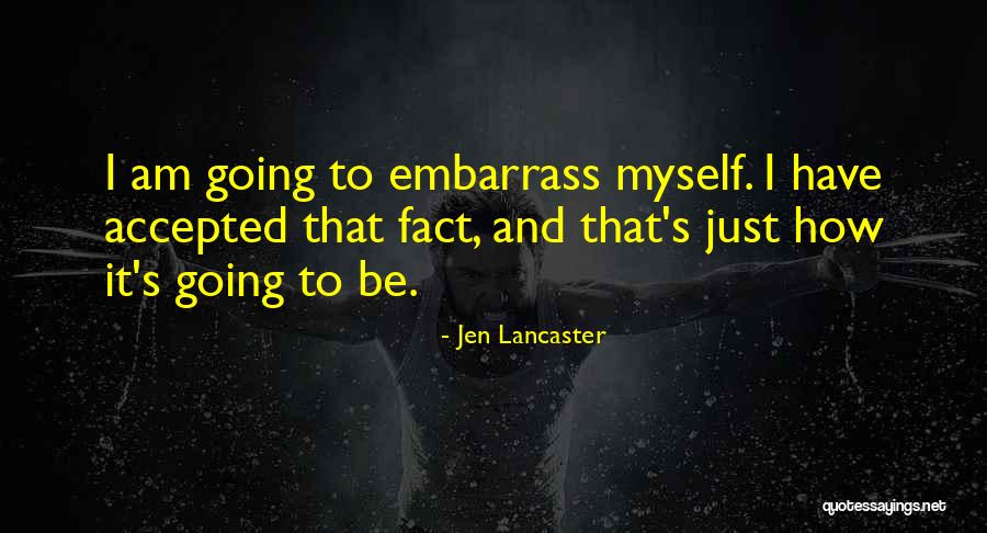 Sajairaocasio Quotes By Jen Lancaster Sajairaocasio Quotes By Jen Lancaster