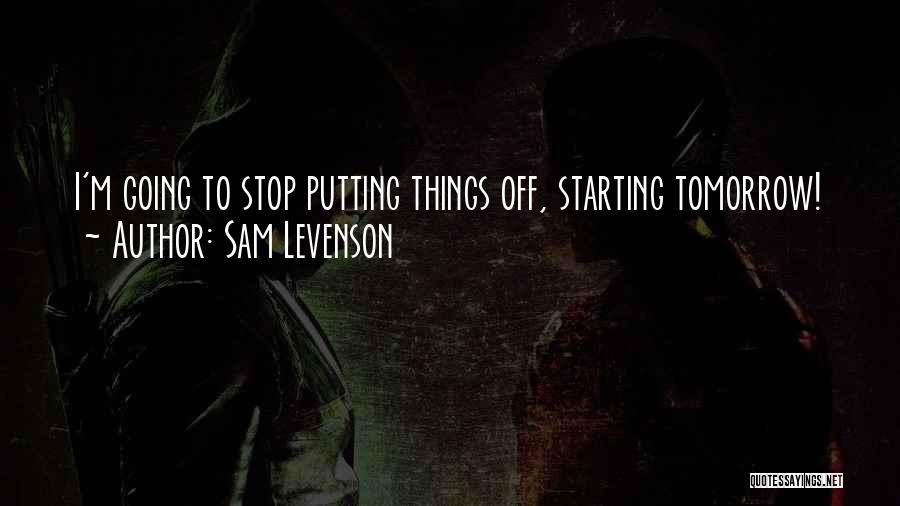 Sajda Quotes By Sam Levenson