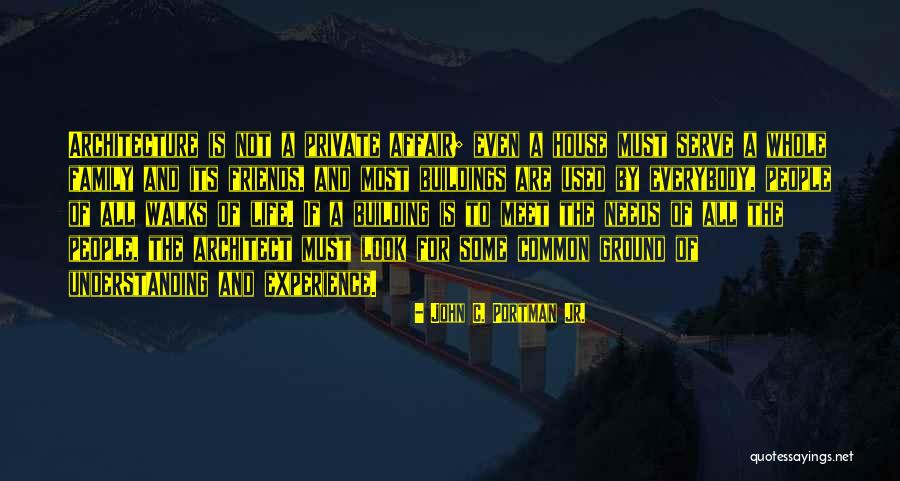 Sajeev Visweswaran Quotes By John C. Portman Jr. Sajeev Visweswaran Quotes By John C. Portman Jr.