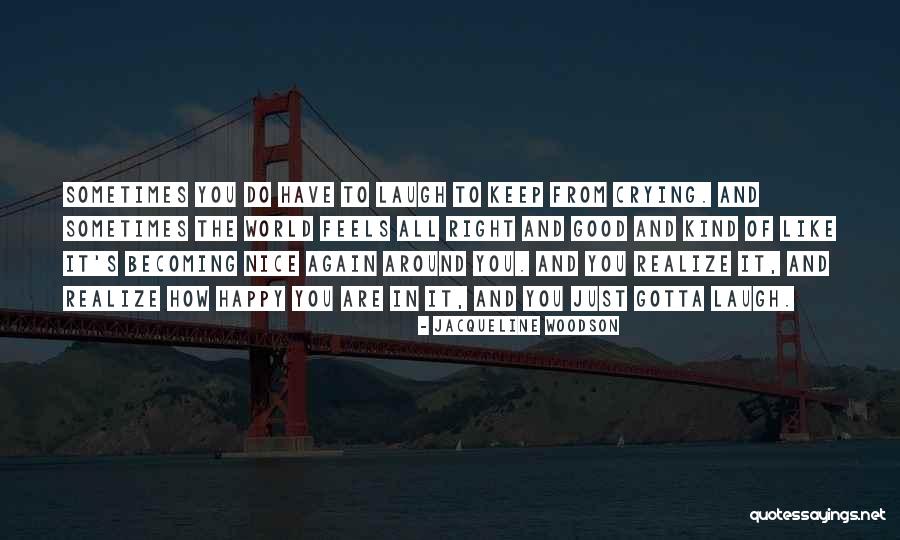 Sajeta Moji Quotes By Jacqueline Woodson Sajeta Moji Quotes By Jacqueline Woodson