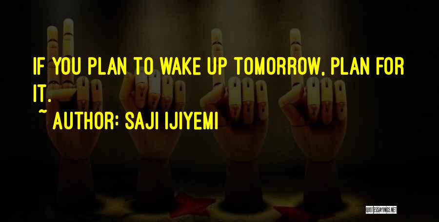 Saji Ijiyemi Quotes 1754687