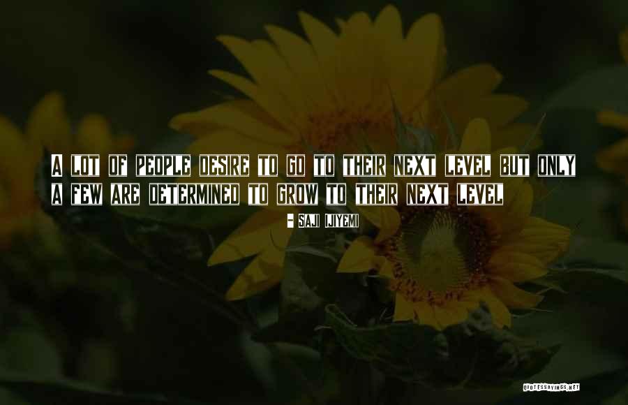 Saji Ijiyemi Quotes 916812 Saji Ijiyemi Quotes 916812