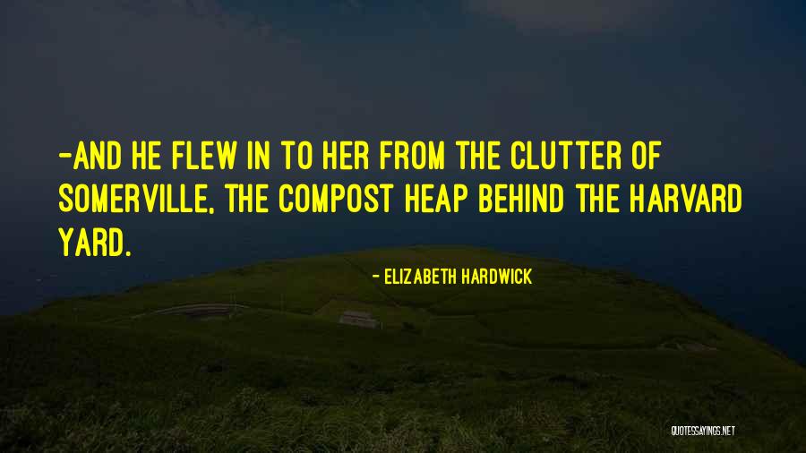 Sajkas Quotes By Elizabeth Hardwick Sajkas Quotes By Elizabeth Hardwick