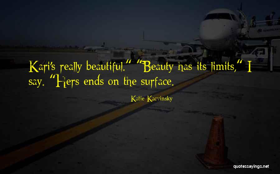 Sajkas Quotes By Katie Kacvinsky Sajkas Quotes By Katie Kacvinsky