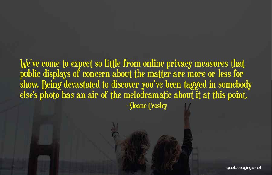 Sajko Vita Quotes By Sloane Crosley Sajko Vita Quotes By Sloane Crosley