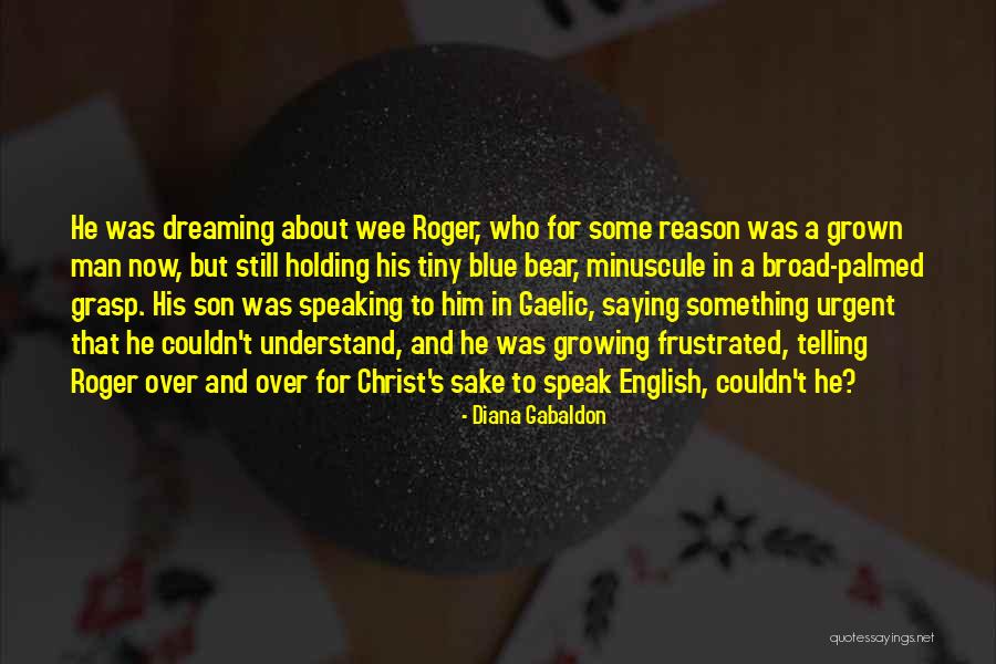 Sajnos Angolul Quotes By Diana Gabaldon Sajnos Angolul Quotes By Diana Gabaldon