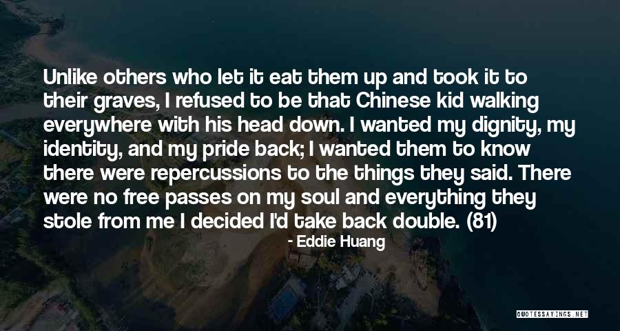 Sakai Yasar Quotes By Eddie Huang Sakai Yasar Quotes By Eddie Huang