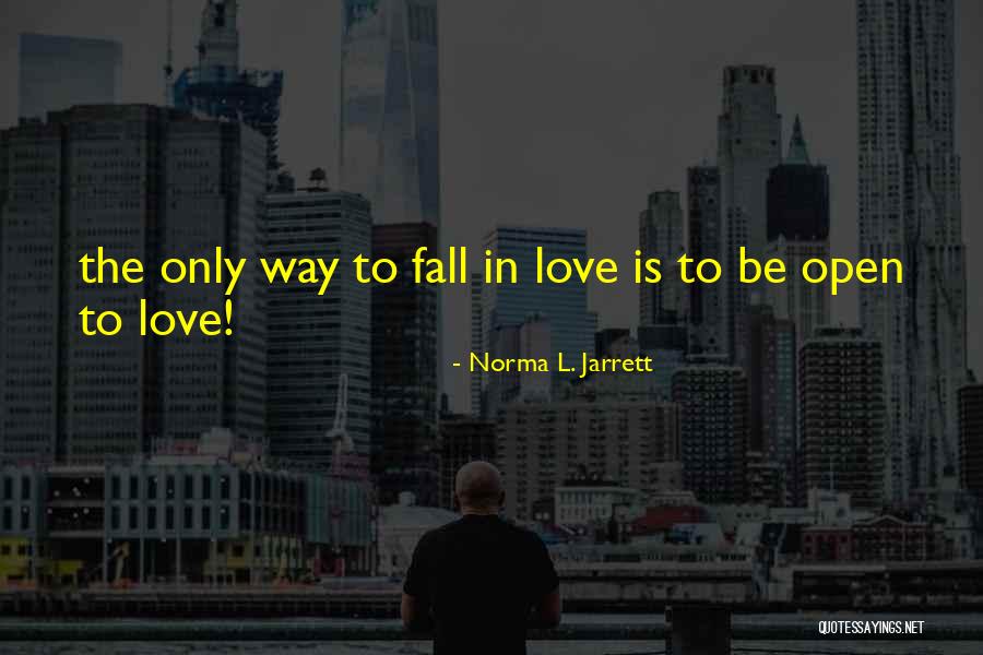 Sakalas Angliskai Quotes By Norma L. Jarrett Sakalas Angliskai Quotes By Norma L. Jarrett