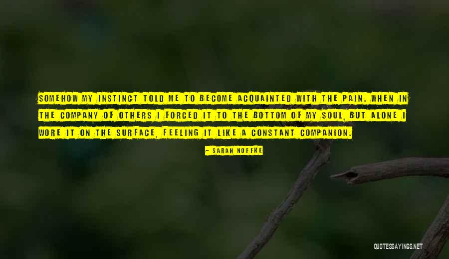 Sakana Wayzata Quotes By Sarah Noffke Sakana Wayzata Quotes By Sarah Noffke