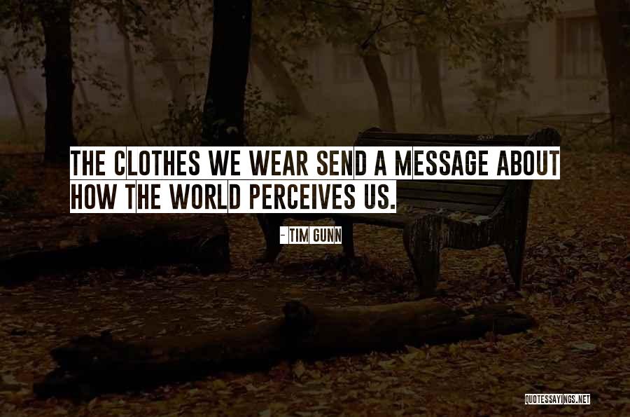 Sakana Wayzata Quotes By Tim Gunn Sakana Wayzata Quotes By Tim Gunn