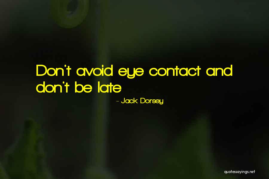 Sakarmak Kriya Quotes By Jack Dorsey Sakarmak Kriya Quotes By Jack Dorsey
