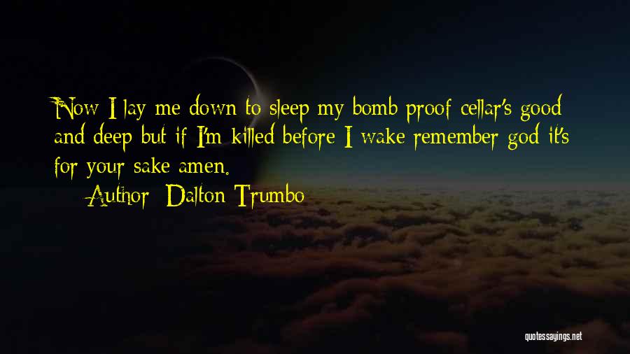 Sake Bomb Quotes By Dalton Trumbo