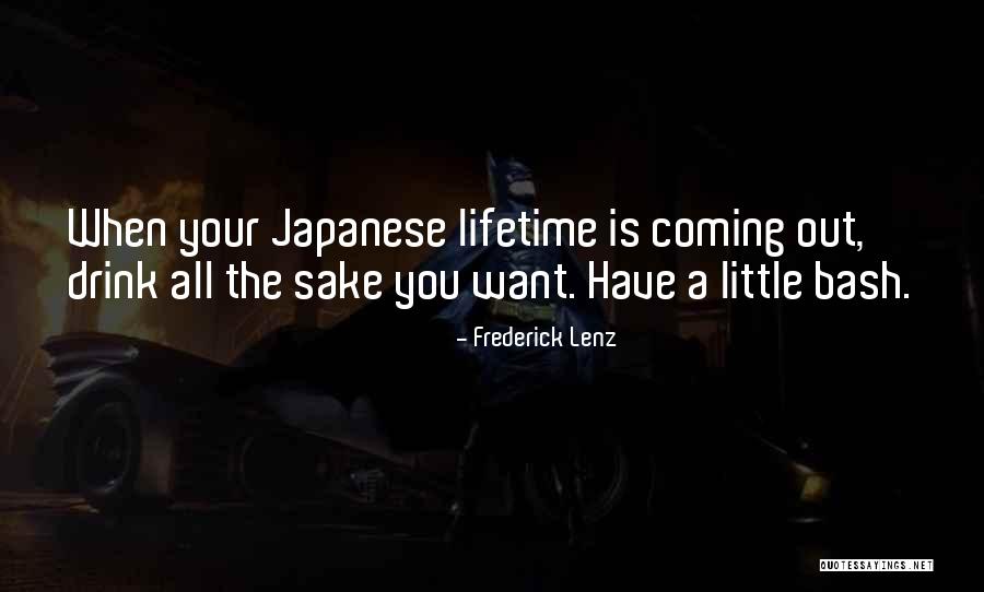 Sake Drink Quotes By Frederick Lenz Sake Drink Quotes By Frederick Lenz