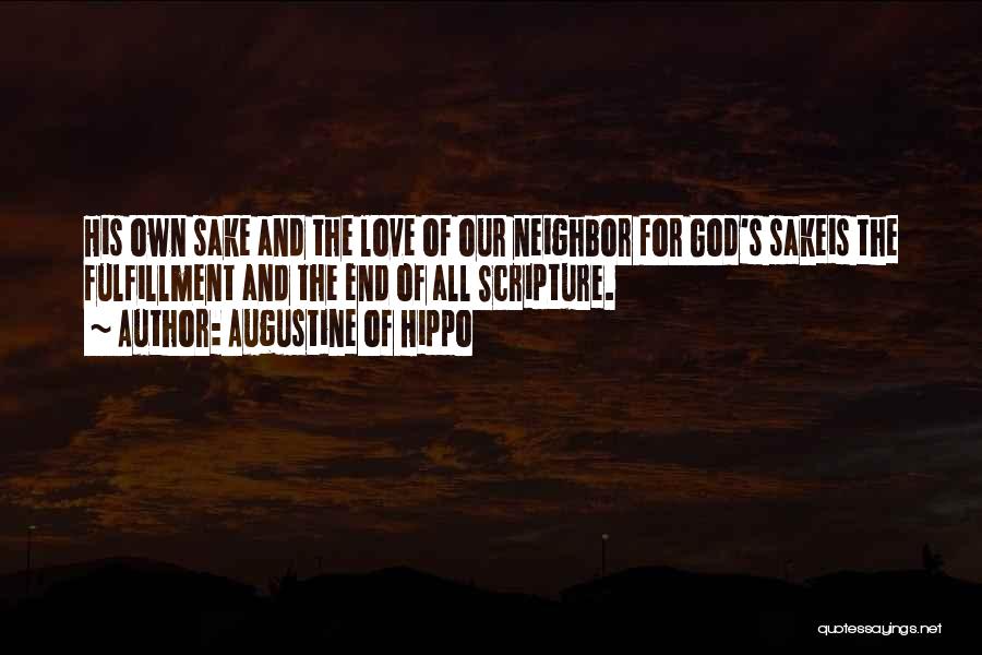 Sake Of Love Quotes By Augustine Of Hippo