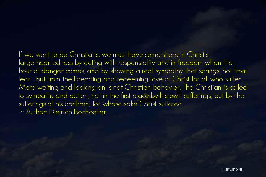 Sake Of Love Quotes By Dietrich Bonhoeffer