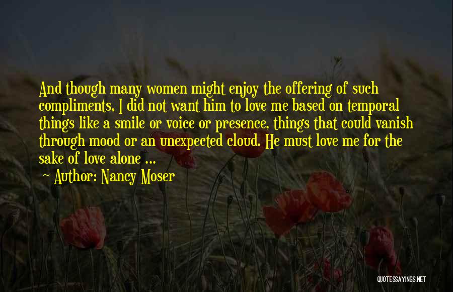 Sake Of Love Quotes By Nancy Moser