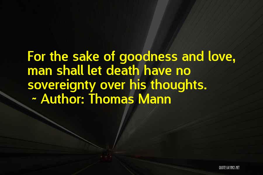 Sake Of Love Quotes By Thomas Mann